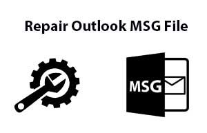Repair Outlook MSG File